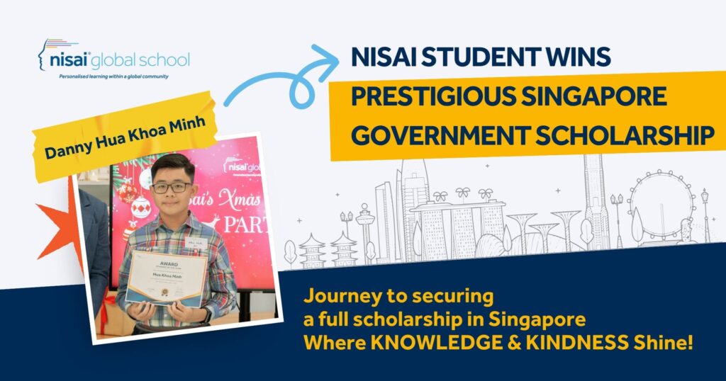 Danny Hua’s story – Vietnamese student wins prestigious Singapore Government’s Scholarship 2025 | Nisai Learning